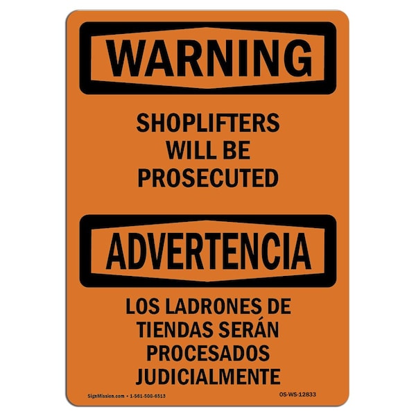 OSHA WARNING Sign, Shoplifters Will Be Prosecuted Bilingual, 10in X 7in Aluminum, Landscape